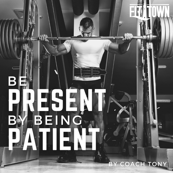 Be Present By Being Patient
