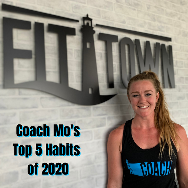 Coach Mo's Top Habits of 2020